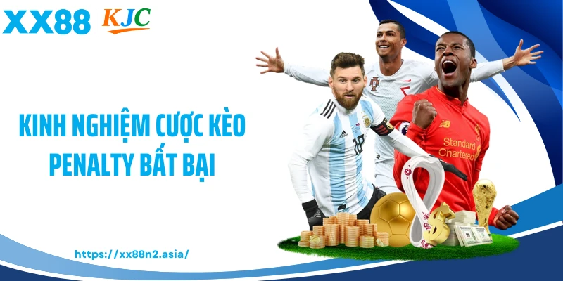 Kinh nghiệm cược kèo penalty bất bại